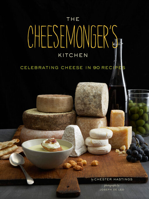 Title details for The Cheesemonger's Kitchen by Chester Hastings - Wait list